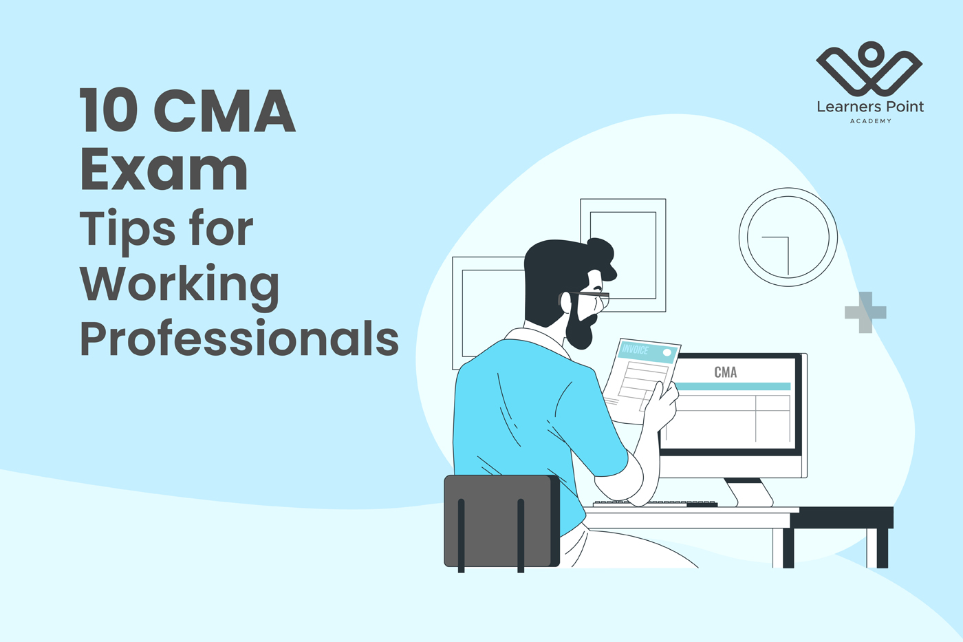 10 CMA Exam Tips for Working Professionals